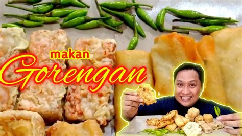 Makan Gorengan Simpel Pake Cabe Rawit Mukbang Gorengan Bakwan Tahu