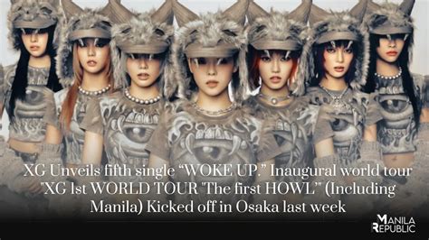 XG Unveils Fifth Single WOKE UP Inaugural World Tour XG 1st WORLD