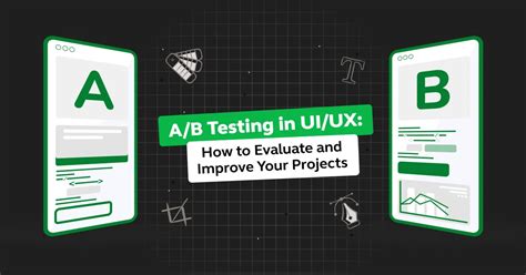 A B Testing In Ui Ux How To Evaluate And Improve Your Projects