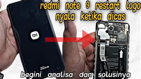 Cara Mengatasi Redmi Note 9 Restart Logo Terus Berulang Nyala Saat