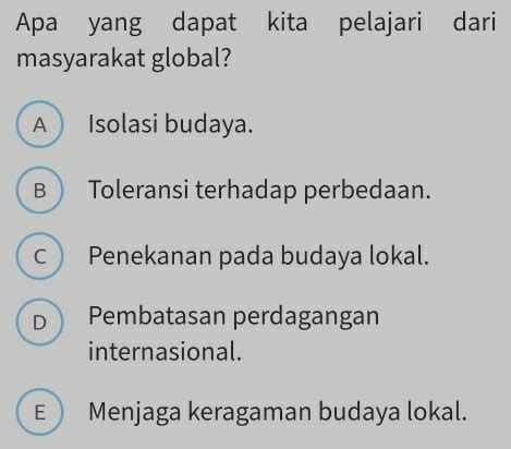 Solved Apa Yang Dapat Kita Pelajari Dari Masyarakat Global A Isolasi