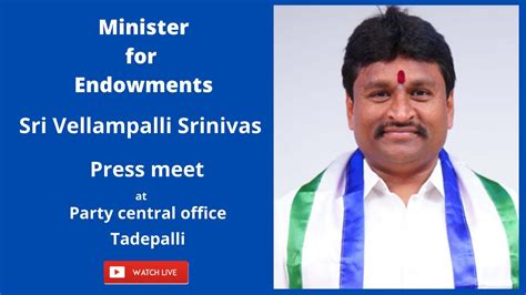 Minister For Endowments Sri Vellampalli Srinivas Press Meet From Party