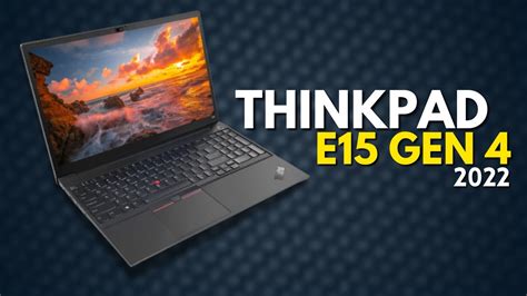 Lenovo ThinkPad E15 Gen 4 (Intel) | Laptop Chooser UK