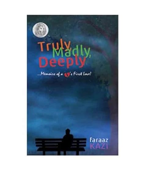 Buy Truly Madly Deeply Book Online At Low Prices In India Truly Madly