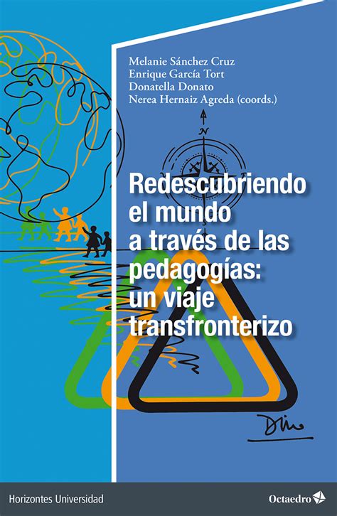 Redescubriendo El Mundo A Trav S De Las Pedagog As Un Viaje