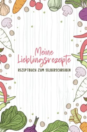 Rezeptbuch Zum Selberschreiben Kochbuch In Din A5 Für Deine