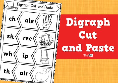 Digraph Cut And Paste Teacher Resources And Classroom Games Teach This