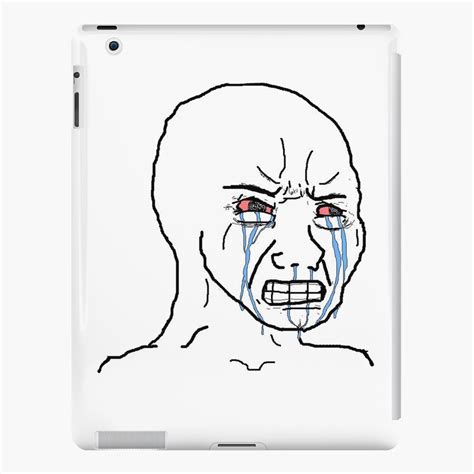 Crying Wojak Meme IPad Case Skin For Sale By Pascaraul Redbubble