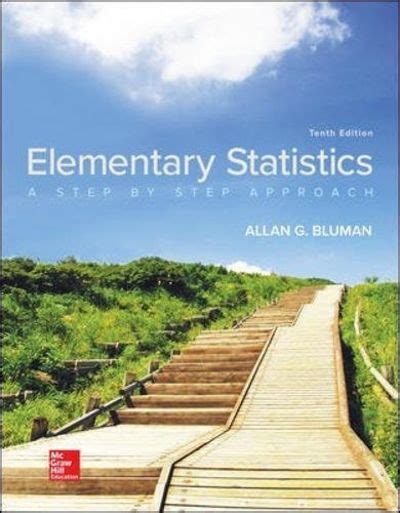 Elementary Statistics A Step By Step Approach By Allan Bluman