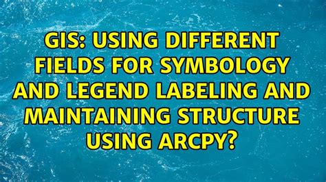 Using Different Fields For Symbology And Legend Labeling And