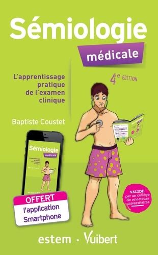 Sémiologie médicale l apprentissage pratique Baptiste Coustet