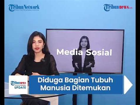 Ditemukan Serpihan Daging Manusia Yang Diduga Merupakan Serpihan Tubuh