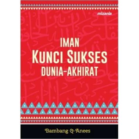 Promo Original Iman Kunci Sukses Dunia Akhirat Buku Agama Islam Diskon