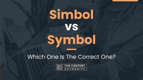 Simbol vs Symbol: Which One Is The Correct One?