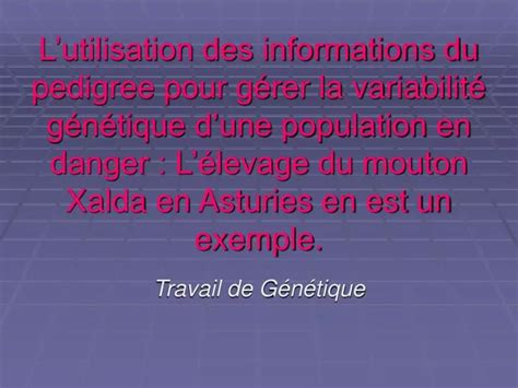 PPT Travail de Génétique PowerPoint Presentation free download ID