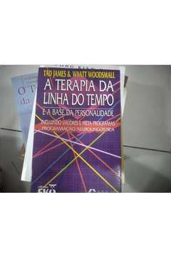 Livro A Terapia Da Linha Do Tempo E A Base Da Personalidade Tad