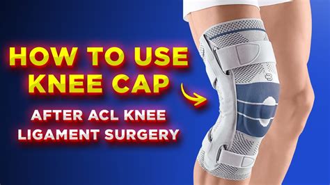 After Acl Knee Ligament Surgery How To Use Knee Brace And Knee Sleeve