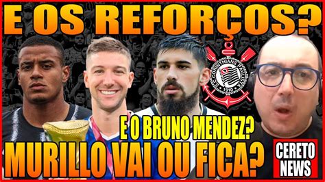 Vietto No Corinthians E O Murillo Vai Ou Fica E O Bruno Mendez