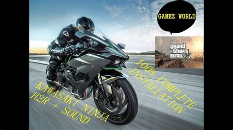 How To Install Kawasaki Ninja H2r For Gta 5 Install Ninja H2r Sound Youtube