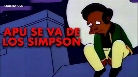 Ahora S Apu Se Va De Los Simpson Youtube