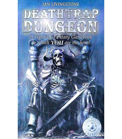 Deathtrap Dungeon | Ian Livingstone | 9781840463880