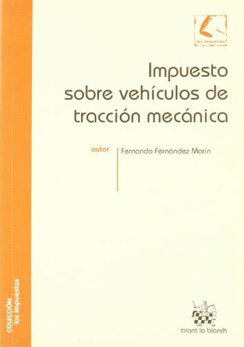 Libro Impuesto Sobre Veh Culos De Tracci N Mec Nica De Fernando