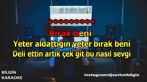 Sezen Aksu Bırak Beni Karaoke Orjinal Stüdyo Youtube