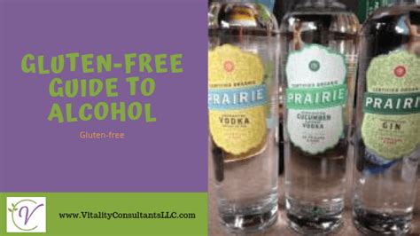 Gluten Free Guide To Alcohol Vitality Consultants