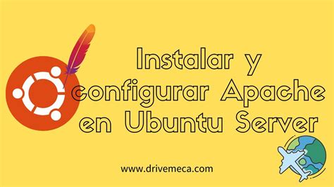 Cómo Instalar Y Configurar Apache En Ubuntu Server 2004 Guía Paso A