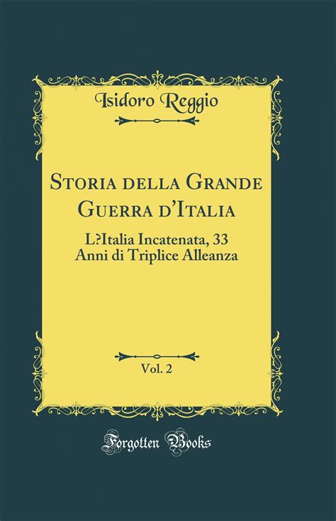 Storia Della Grande Guerra D Italia Vol 2 L Italia Incatenata 33