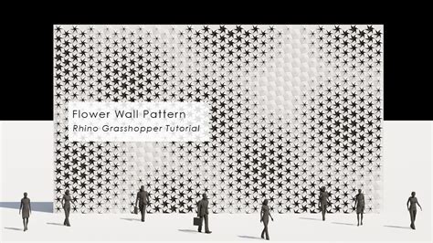 Flower Wall Pattern Rhino Grasshopper Tutorial Youtube