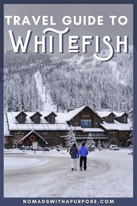 Ski Ride Whitefish Resort Montana Winter Travel Guide • Nomads With