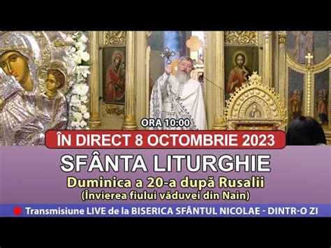 LIVE 08 10 2023 Sfânta Liturghie la Duminica a 20 a după Rusalii