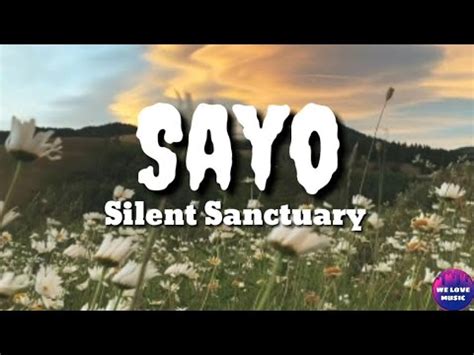 Sayo By Silent Sanctuary Lyrics Video Youtube