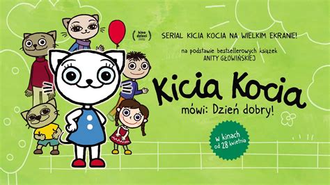 Kicia Kocia M Wi Dzie Dobry Zwiastun W Kinach Od Kwietnia