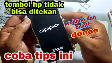 Cara Perbaiki Tombol On Off Hp Android Youtube