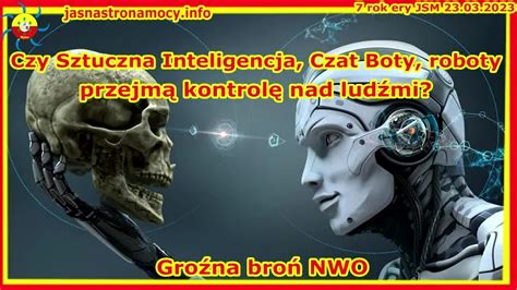 Czy Sztuczna Inteligencja Czat Boty Roboty Przejm Kontrol Nad