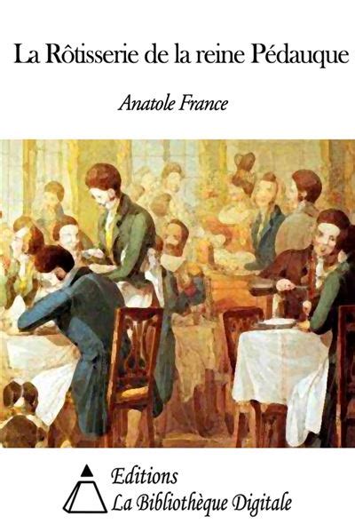 La Rôtisserie de la reine Pédauque ebook ePub Anatole France