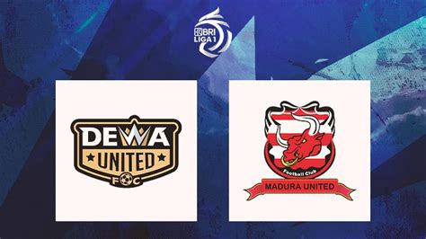 Prediksi Dewa United Vs Madura United Di BRI Liga 1 Penentuan Tiket