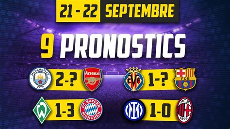 Mes 9 PRONOSTICS Foot Du Weekend Premier League Liga Serie A