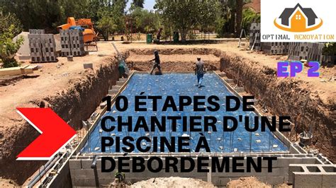 10 étapes de chantier dune piscine à débordement EP2 YouTube