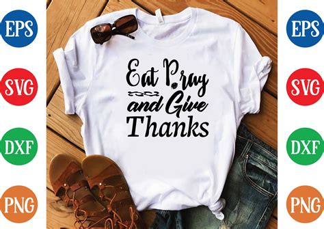 Eat Pray And Give Thanks Svg Graphic By Svg Design House Creative Fabrica