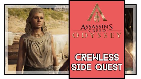 Assassins Creed Odyssey Crewless Side Quest Walkthrough All Choices Youtube