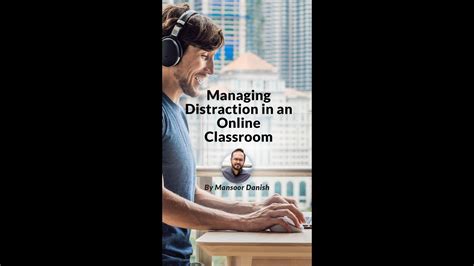 Managing Distraction In An Online Classroom YouTube