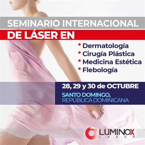 Curso Internacional De Láser En Dermatología Cirugía Plástica