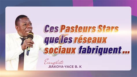 Ces Pasteurs Stars Que Les Réseaux Sociaux Fabriquent… Méfiez Vous D