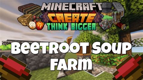 Minecraft Create Mod Tutorial Beetroot Soup Farm Ep 41 Youtube