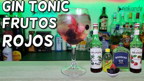 C Mo Preparar El Gin Tonic De Frutos Rojos Receta Paso A Paso Del