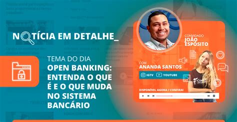 Open Banking Entenda O Que é E O Que Muda No Sistema Bancário