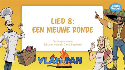 Lied 8 Een Nieuwe Ronde Meezingversie Uit Musical Vlam In De Pan